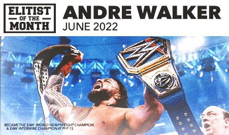 Elitist of The Month – June Edition!